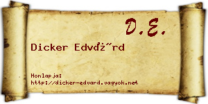 Dicker Edvárd névjegykártya